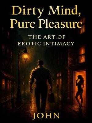cover image of Dirty Mind, Pure Pleasure